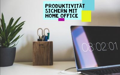 Produktivität sichern mit Home Office und „Remote Work“